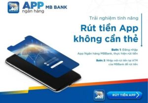 Mở tài khoản MB bank rút tiền không cần thẻ.